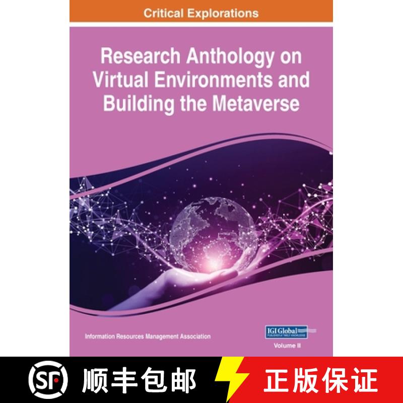 【2-3周达】Research Anthology on Virtual Environments and Building the Metaverse, VOL 2 [9781668487990]