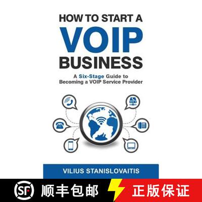 预订 How to Start a VoIP Business: A Six-Stage Guide to Becoming a VoIP Service Provider [9786094088308]
