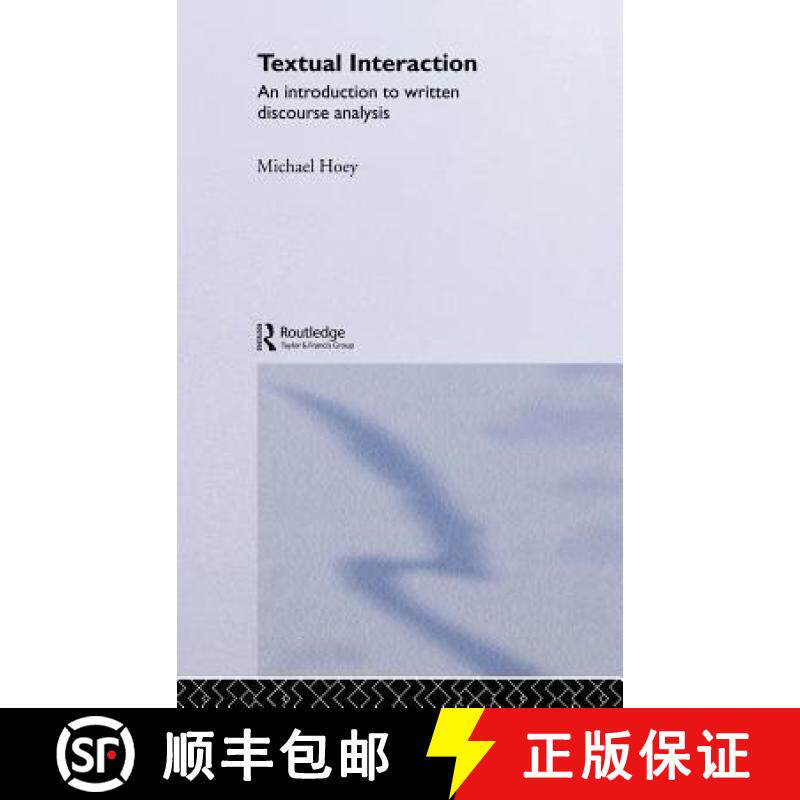 【3-4周达】Textual Interaction : An Introduction to Written Discourse Analysis [9780415231688]