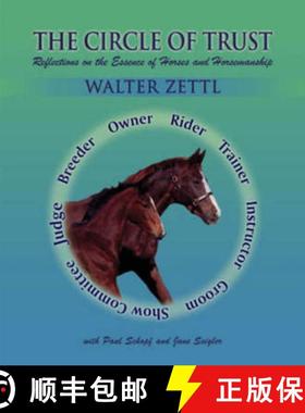 【3-4周达】Circle of Trust: Reflections on the Essence of Horses and Horsemanship [9780939481774]