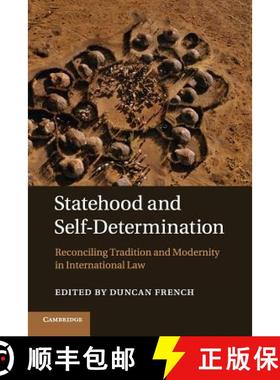 【3-4周达】Statehood and Self-Determination: Reconciling Tradition and Modernity in International Law [9781107542686]