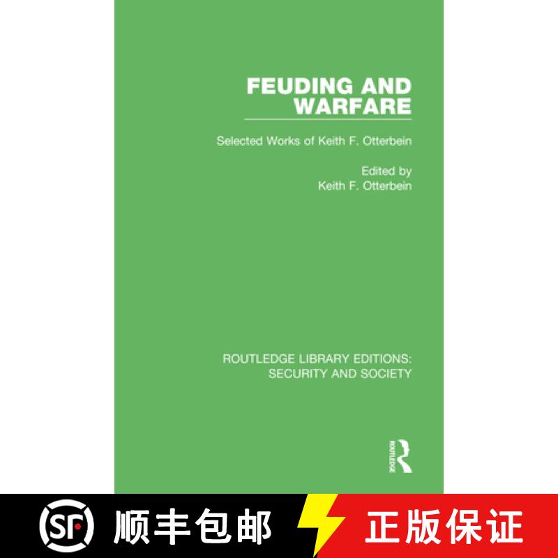 【3-4周达】Feuding and Warfare : Selected Works of Keith F. Otterbein [9780367609337]