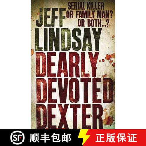 【3-4周达】Dearly Devoted Dexter: The GRIPPING thriller that's inspired the Showtime series DEXTER: O... [9780752877884]