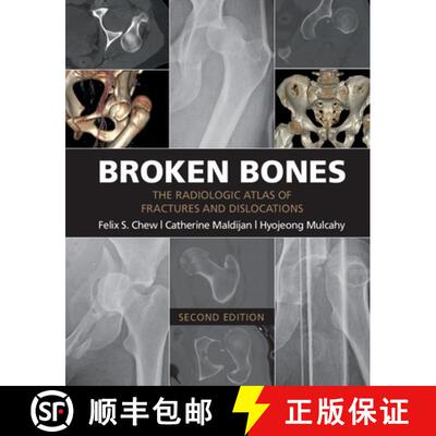 【3-4周达】Broken Bones: The Radiologic Atlas of Fractures and Dislocations [9781107499232]