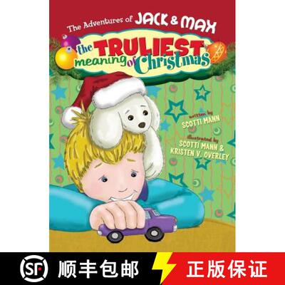 【3-4周达】The Adventures of Jack & Max: The Truliest Meaning of Christmas [9780990705864]
