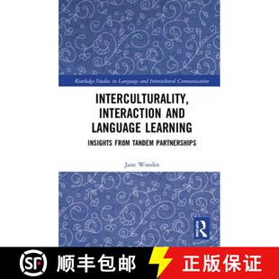 预订 Interculturality, Interaction and Language Learning: Insights from Tandem Partnerships [9781138191372]