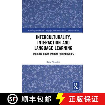 【3-4周达】Interculturality, Interaction and Language Learning: Insights from Tandem Partnerships [9781138191372]