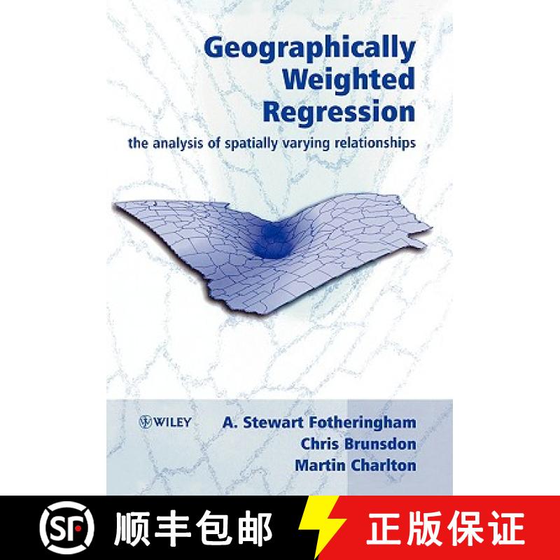 【3-4周达】Geographically Weighted Regression - The Analysis Of Spatially Varying Relationships [Wile... [9780471496168]