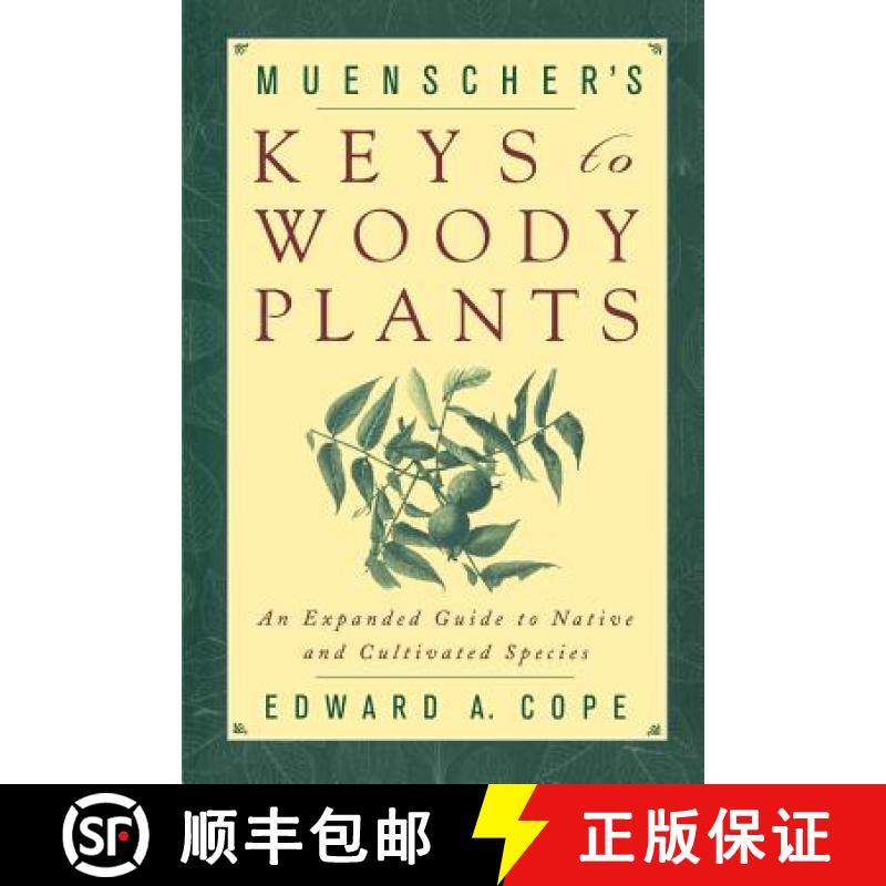 【3-4周达】Muenscher's Keys to Woody Plants: An Expanded Guide to Native and Cultivated Species [9780801487026]