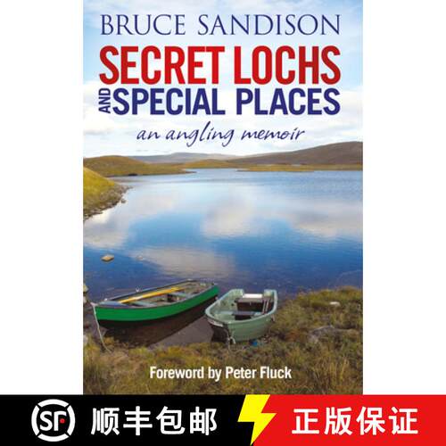 【3-4周达】精装 Secret Lochs and Special Places: An Angling Memoir [9781845027865]