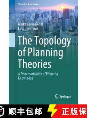 【3-4周达】The Topology of Planning Theories: A Systematization of Planning Knowledge [9783031378560]