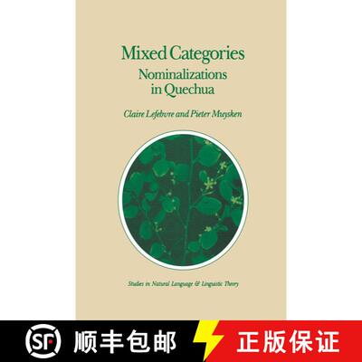 【3-4周达】Mixed Categories : Nominalizations in Quechua [9781556080517]