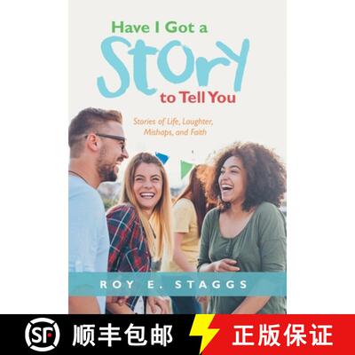 【3-4周达】Have I Got a Story to Tell You: Stories of Life, Laughter, Mishaps, and Faith [9781664255876]