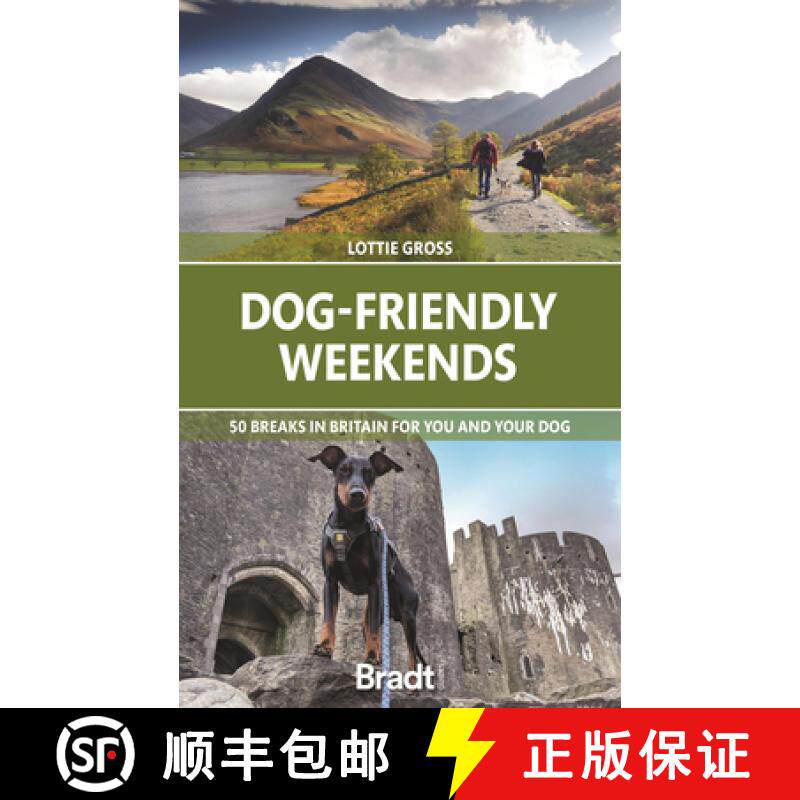 【3-4周达】Dog-Friendly Weekends: 50 Breaks in Britain for You and Your Dog [9781784778774]