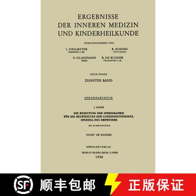 【3-4周达】Die Bedeutung der Spirographie für die Beurteilung der Lungeninsuffizienz, speziell des E... [9783662242315]