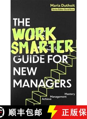 【3-4周达】Work Smarter Guide for New Managers: Achieve Management Mastery [9781472150158]