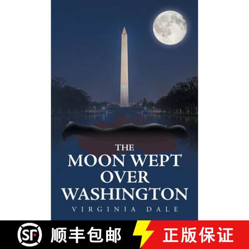 【3-4周达】THE MOON WEPT OVER WASHINGTON [9781638819318]