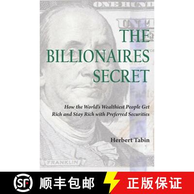 【3-4周达】The Billionaires Secret: How the World's Wealthiest People Get Rich and Stay Rich with Pre... [9781911249382]