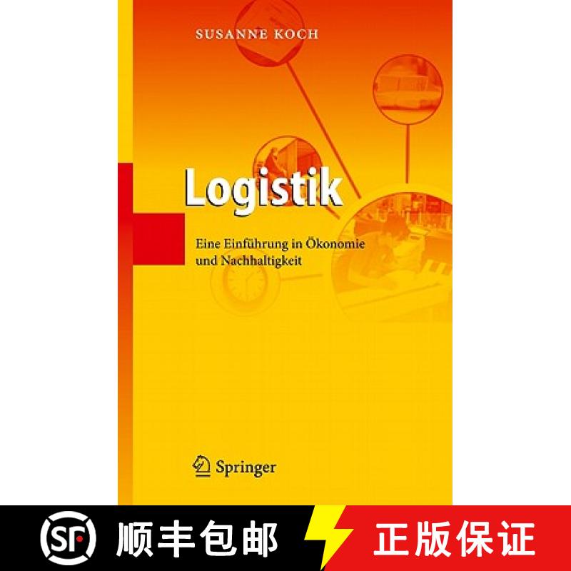 【3-4周达】Logistik : Eine Einführung in Ökonomie und Nachhaltigkeit [9783642152887]