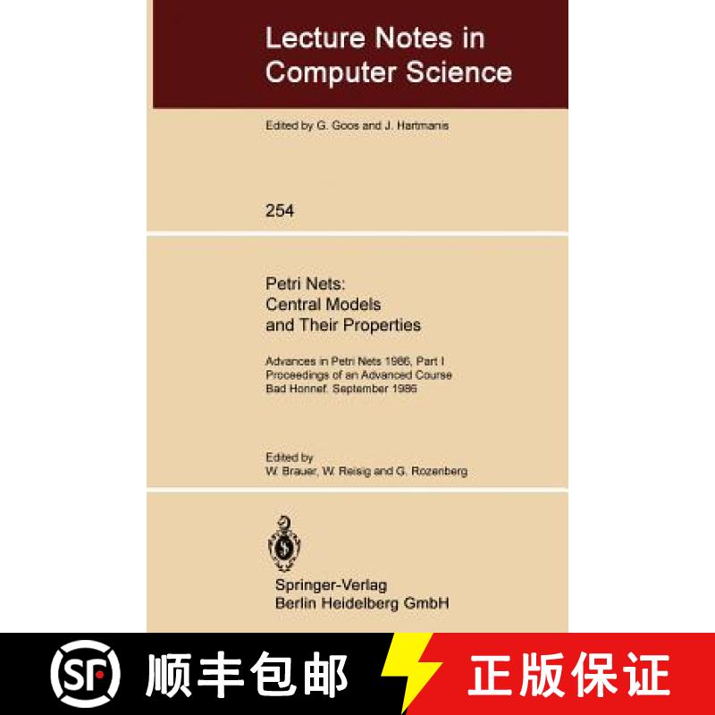 【3-4周达】Petri Nets: Central Models and Their Properties: Advances in Petri Nets 1986, Part I Proce... [9783540179054]