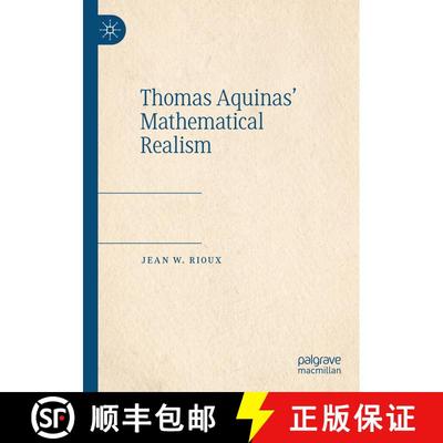 【3-4周达】Thomas Aquinas’ Mathematical Realism [9783031331305]