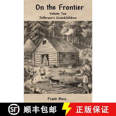 【3-4周达】On the Frontier: Jefferson's Children [9781678052041]