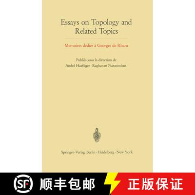 【3-4周达】Essays on Topology and Related Topics : Memoires dédiés à Georges de Rham [9783642491993]