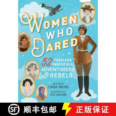 【3-4周达】Women Who Dared: 52 Stories of Fearless Daredevils, Adventurers, and Rebels [9781492653271]