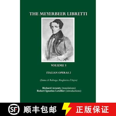 预订 The Meyerbeer Libretti, Volume 3: Italian Operas 2 (Emma Di Resburgo, Margherita D'Anjou) [9781443803212]
