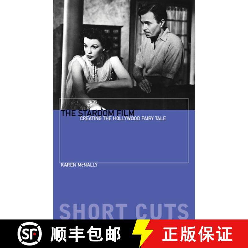 【3-4周达】The Stardom Film : Creating the Hollywood Fairy Tale [9780231184014]