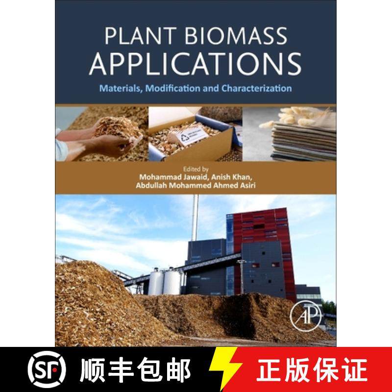 【3-4周达】Plant Biomass Applications: Materials, Modification and Characterization [9780443154652]