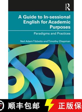 【3-4周达】A Guide to In-sessional English for Academic Purposes: Paradigms and Practices [9781032020037]