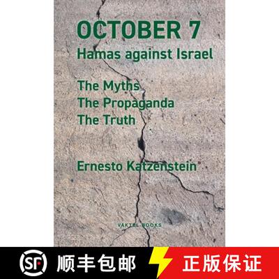【3-4周达】OCTOBER 7 : Hamas against Israel - The Myths, The Propaganda, The Truth [9789189597099]