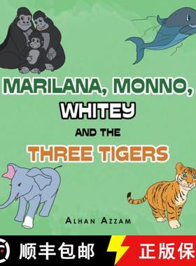 【3-4周达】Marilana, Monno, Whitey and the Three Tigers [9781543759402]