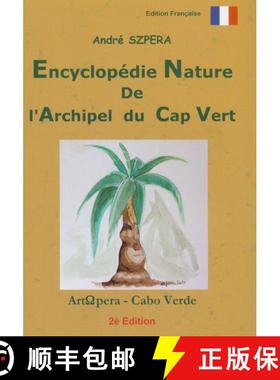 【3-4周达】Encyclopédie Nature de l'Arquipel du Cap Vert [Nature Encyclopedia of the Cape Verde Arch... [9782954167602]