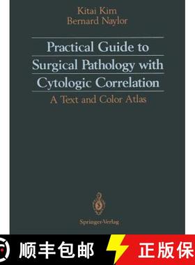 【3-4周达】Practical Guide to Surgical Pathology with Cytologic Correlation : A Text and Color Atlas [9781461276586]