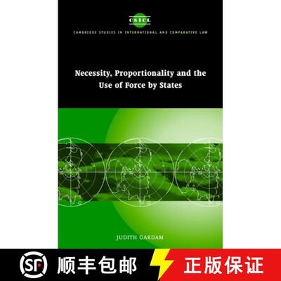 预订 精装 Necessity, Proportionality and the Use of Force by States: - Necessity, Proportionality and... [9780521837521]