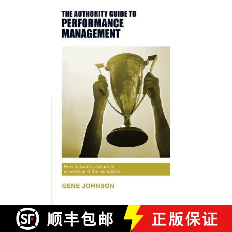 【3-4周达】The Authority Guide to Performance Management: How to build a culture of excellence in the... [9781909116948]