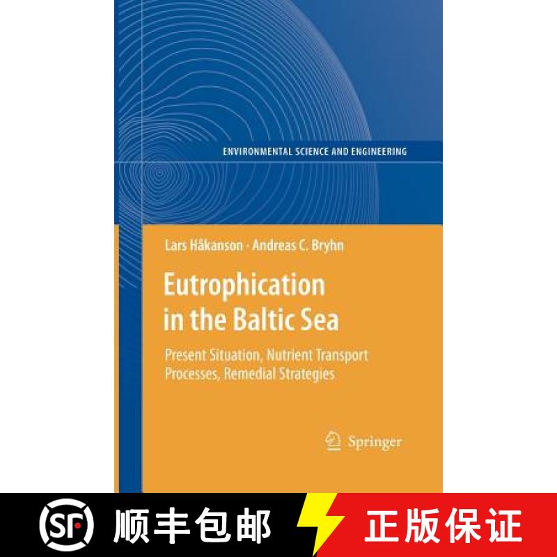 【3-4周达】Eutrophication in the Baltic Sea : Present Situation, Nutrient Transport Processes, Remedi... [9783642089909]