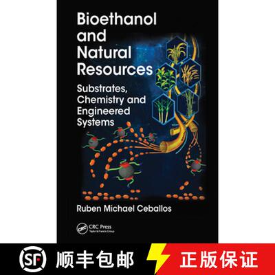 【3-4周达】Bioethanol and Natural Resources: Substrates, Chemistry and Engineered Systems [9780367572655]
