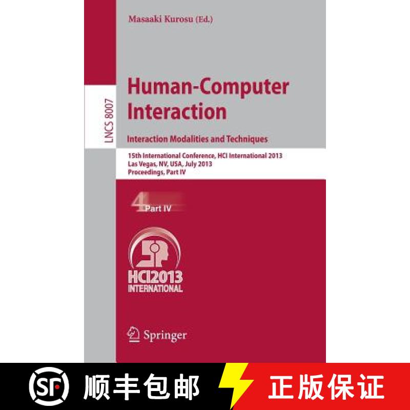【4周达】Human-Computer Interaction: Interaction Modalities and Techniques: 15th International Confer... [9783642393297]