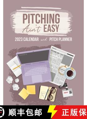 【3-4周达】Pitching Ain't Easy: 2023 Calendar & Pitch Planner [9798987466810]