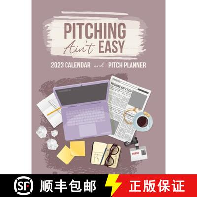【3-4周达】Pitching Ain't Easy: 2023 Calendar & Pitch Planner [9798987466810]