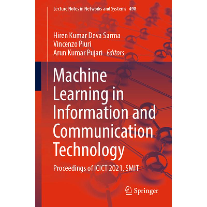 预订 Machine Learning in Information and Communication Technology: Proceedings of Icict 2021, Smit [9789811950896]