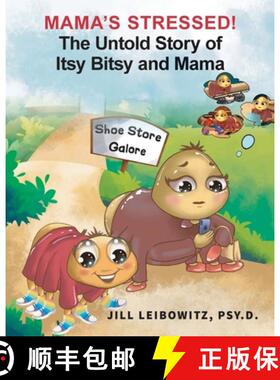 【3-4周达】Mama's Stressed! The Untold Story of Itsy Bitsy and Mama [9781959811060]