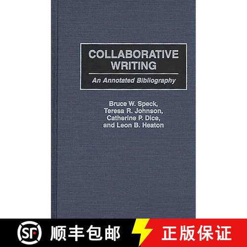 【3-4周达】精装 Collaborative Writing: An Annotated Bibliography [9780313305764]