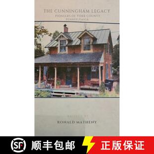 【3-4周达】The Cunningham Legacy: Pioneers of York County, Pennsylvania [9798230249030]