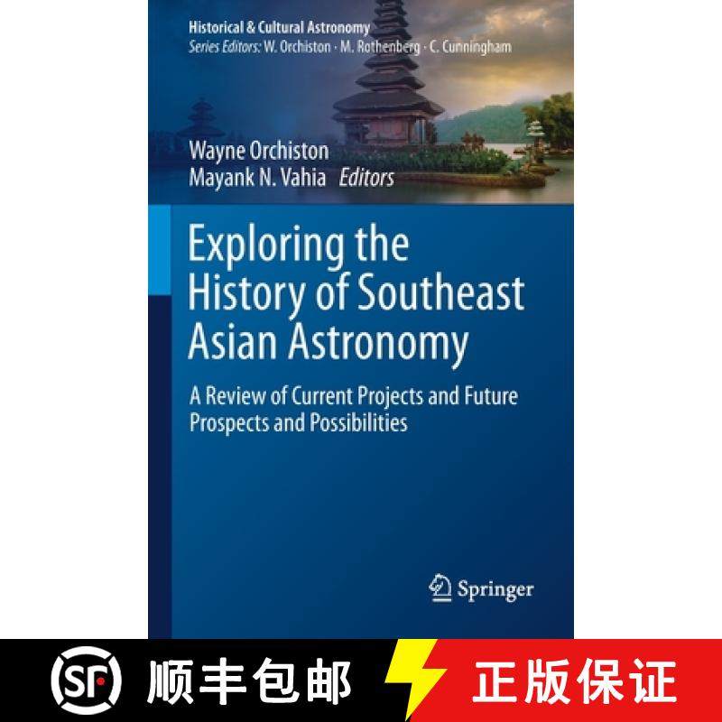 【3-4周达】Exploring the History of Southeast Asian Astronomy : A Review of Current Projects and Futu... [9783030627799]