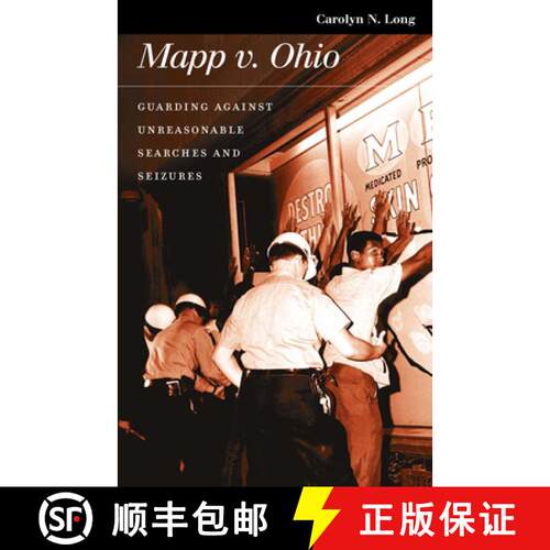 预订 精装 Mapp Versus Ohio – Guarding Against Unreasonable Searches and Seizures [9780700614400]