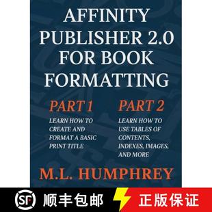 【3-4周达】Affinity Publisher 2.0 for Book Formatting [9781637440988]